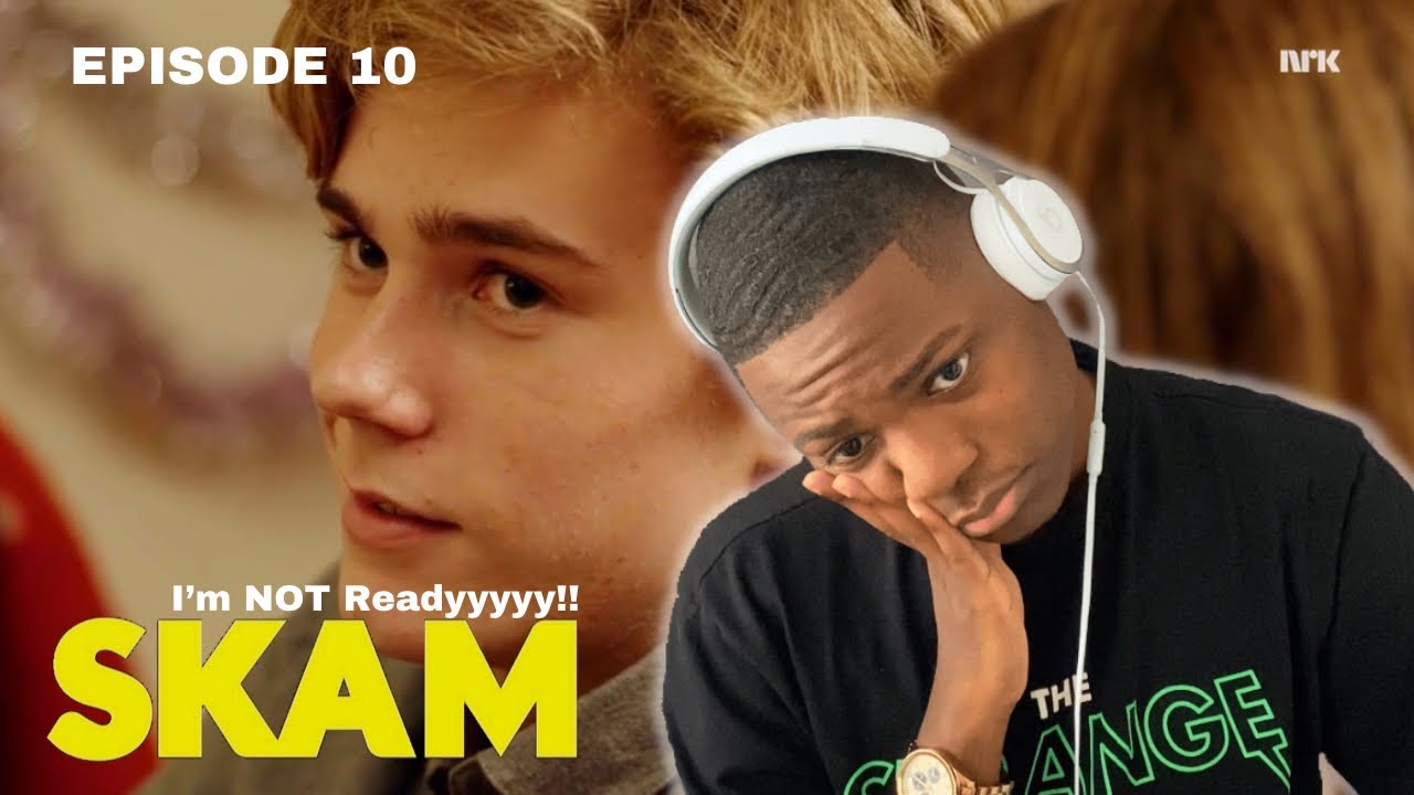 I Don't Want It to End!! | *SKAM* Episode 10 Reaction!
