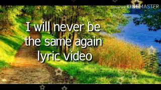 I WILL NEVER BE THE SAME AGAIN LYRIC VIDEO BY HILLSONGS Resimi
