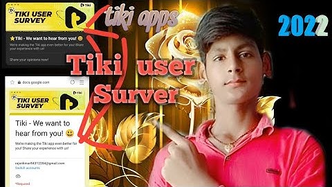 Tiki user survey form/Tiki apps new survey form/tiki apps pan code and withdrawal/tiki surver