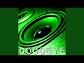 Goodbye (Originally Performed by Jason Derulo, David Guetta, Nicki Minaj and Willy William)...