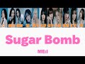 ME:I/Sugar Bomb 【歌割り/歌詞】