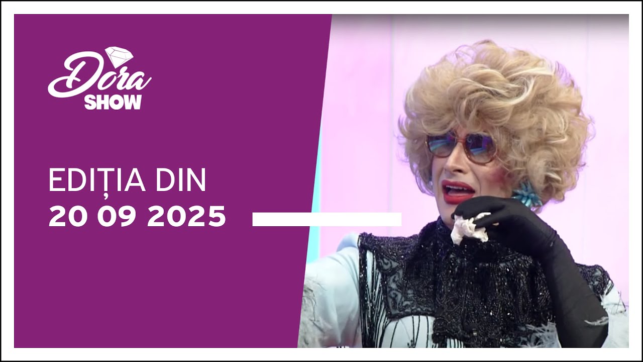 Dora Show, Episodul din 20 Septembrie 2025