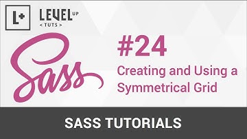 Sass Tutorials #24 - Creating and Using a Symmetrical Grid
