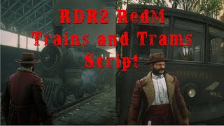 RdR2 RedM Trains and Trams Script ENG/DEU