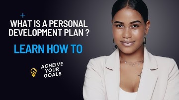 What Is A Personal Development Plan - And How To Use One