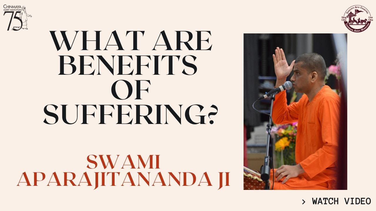 What are benefits of Suffering? Swami Aparajitananda Ji 