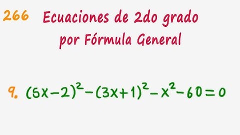 Álgebra de Baldor, Ejercicio 266 (9) "Resolución de ecuaciones de segundo grado por formula general"