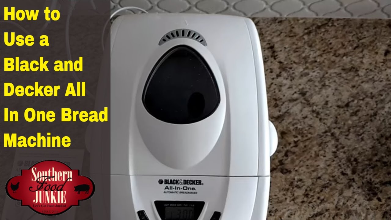 How to use a Black and Decker All in One Bread Machine 