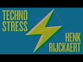 Henk rijckaert  technostress