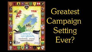 World of Greyhawk Folio: Greatest Campaign Setting Ever?