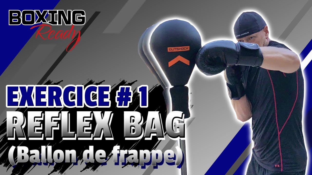 Exercice de boxe #1 sur Reflex Bag