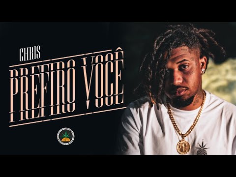 CHRIS - Prefiro Você (Videoclipe Oficial)