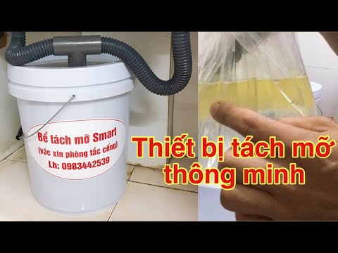 Video NGUYÊN LÝ HOẠT ĐỘNG VÀ GIÁ THÀNH CỦA BỂ TÁCH MỠ Smart... - youtube