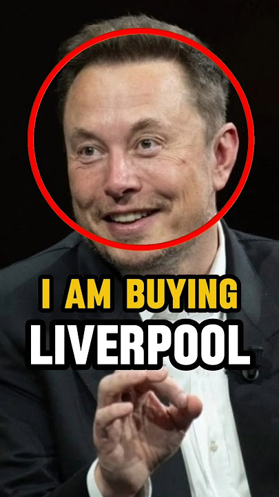 Elon Musk Is Buying Liverpool🤯 #shorts