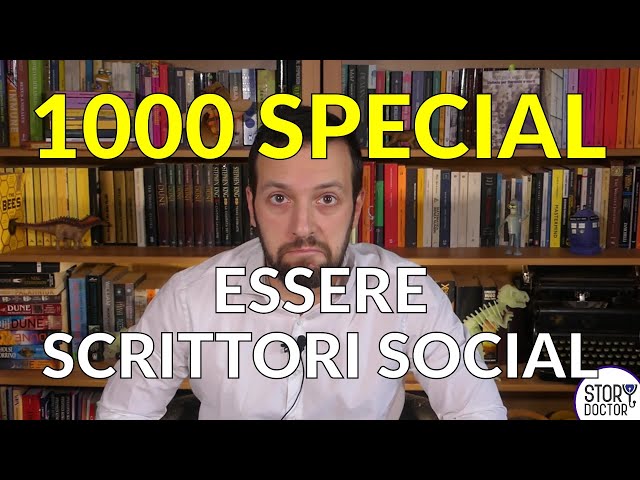 Essere scrittori/editor sui SOCIAL nel 2022 - Speciale 1000 Iscritti [Story Doctor]