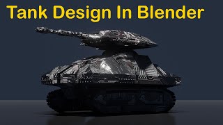 Mastering Blender: Design Your Own Sci-Fi Tank from Scratch
