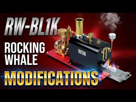 Rocking Whale RW BL1K Steam Engine Plant Modifications — Blue Heeler's Model & Toy Steam Engine Room