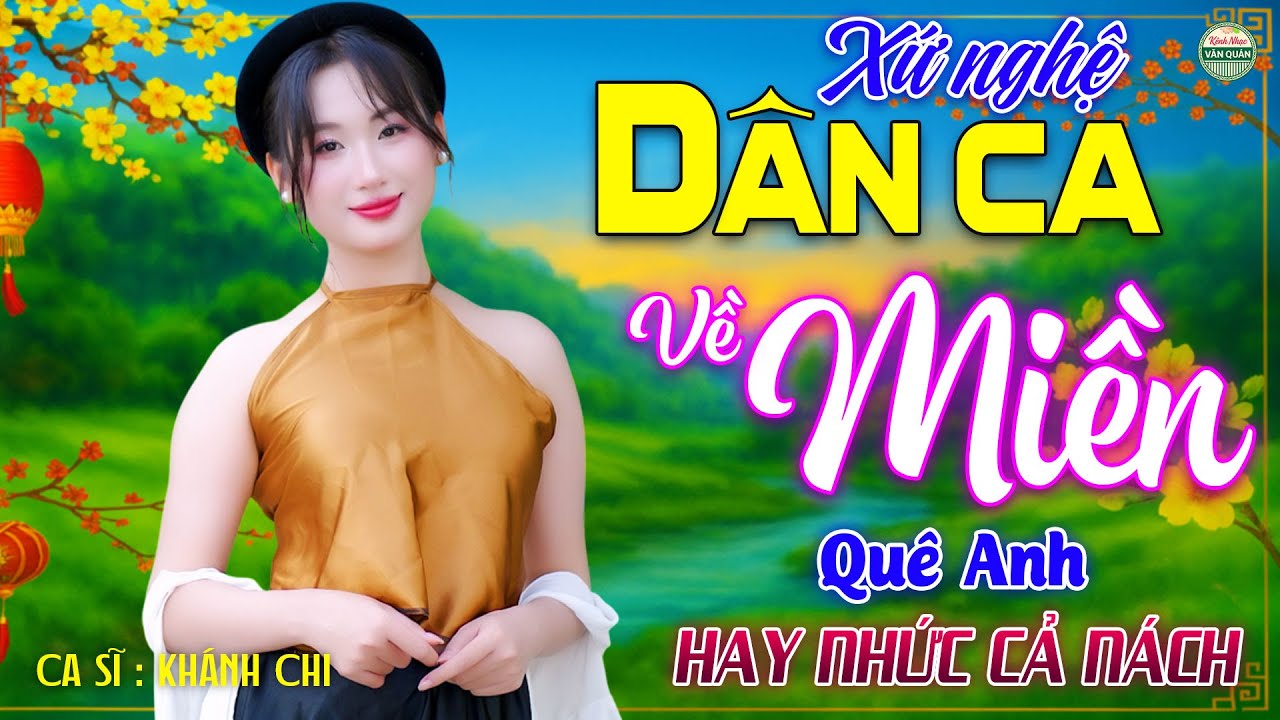 Về Miền Quê Anh➤Nhạc Dân Ca Xứ Nghệ Mới Ra Lò CỰC HAY, LK Ca Nhạc Trữ Tình 2025 HAY NHỨC CẢ NÁCH