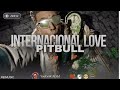 Pitbull  international love  ft chris brown johnny cage