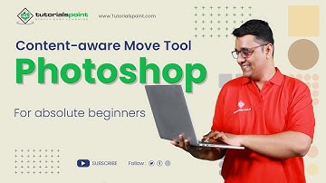 CONTENT AWARE Move Tool | Adobe Photoshop | Photoshop for Beginners | TutorialsPoint