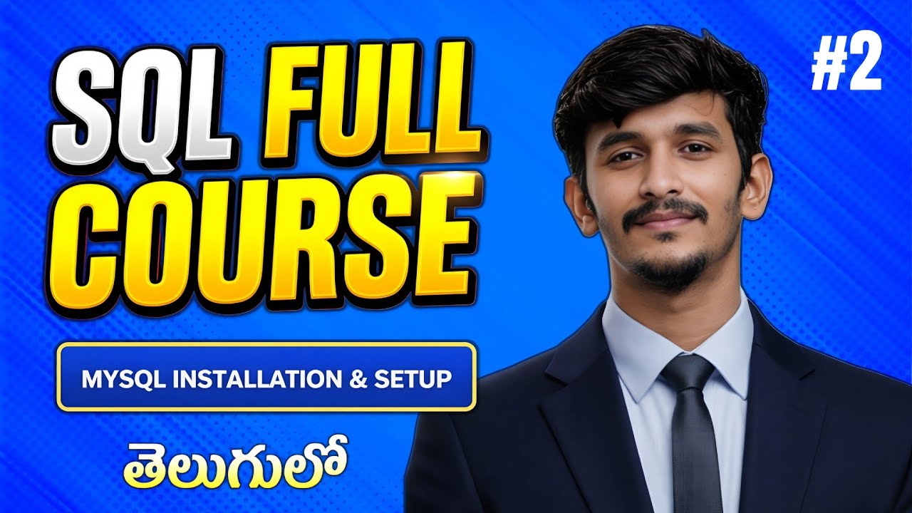 SQL Full Course Part 2 in Telugu | MySQL Installation & Setup for ...