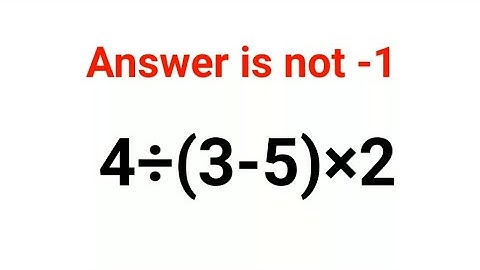 4÷(3-5)×2 The answer is not -1. Many got it wrong!  Ukraine Math Test #math #percentages #ukraine