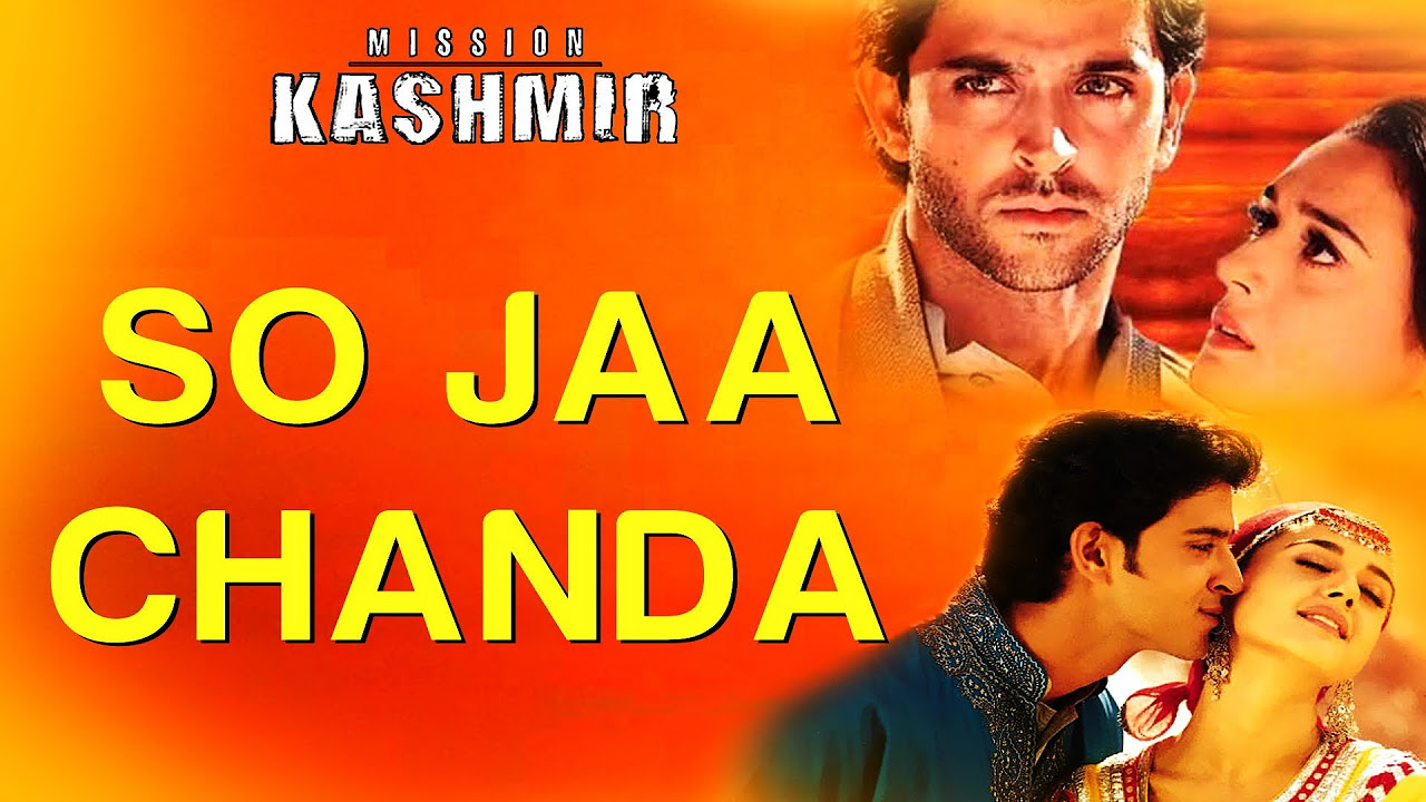 So Jaa Chanda   Video Song  Mission Kashmir  Hrithik Roshan  Preity Zinta  Shankar Ehsaan Loy