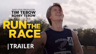 &quot;Run the Race&quot; | Official Trailer