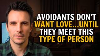 The 3 RARE Qualities Avoidants Value (That Almost No One Has) | Avoidant Psychology