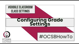 #OCSBHowTo Configure Grade Settings