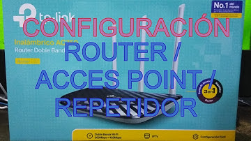 Configuración Tp Link Archer C20 (Router, Punto de Acceso, Repetidor)