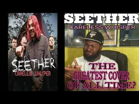 CAN THIS BE THE GREATEST ROCK COVER OF ALL TIME!? | Seether - Careless Whisper -REACTION
