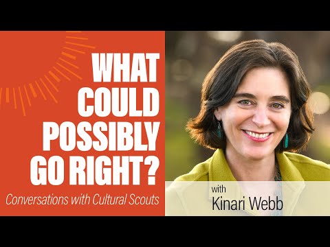 Kinari Webb | What Could Possibly Go Right?