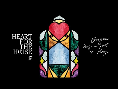Heart for the House 2025 | Week 5