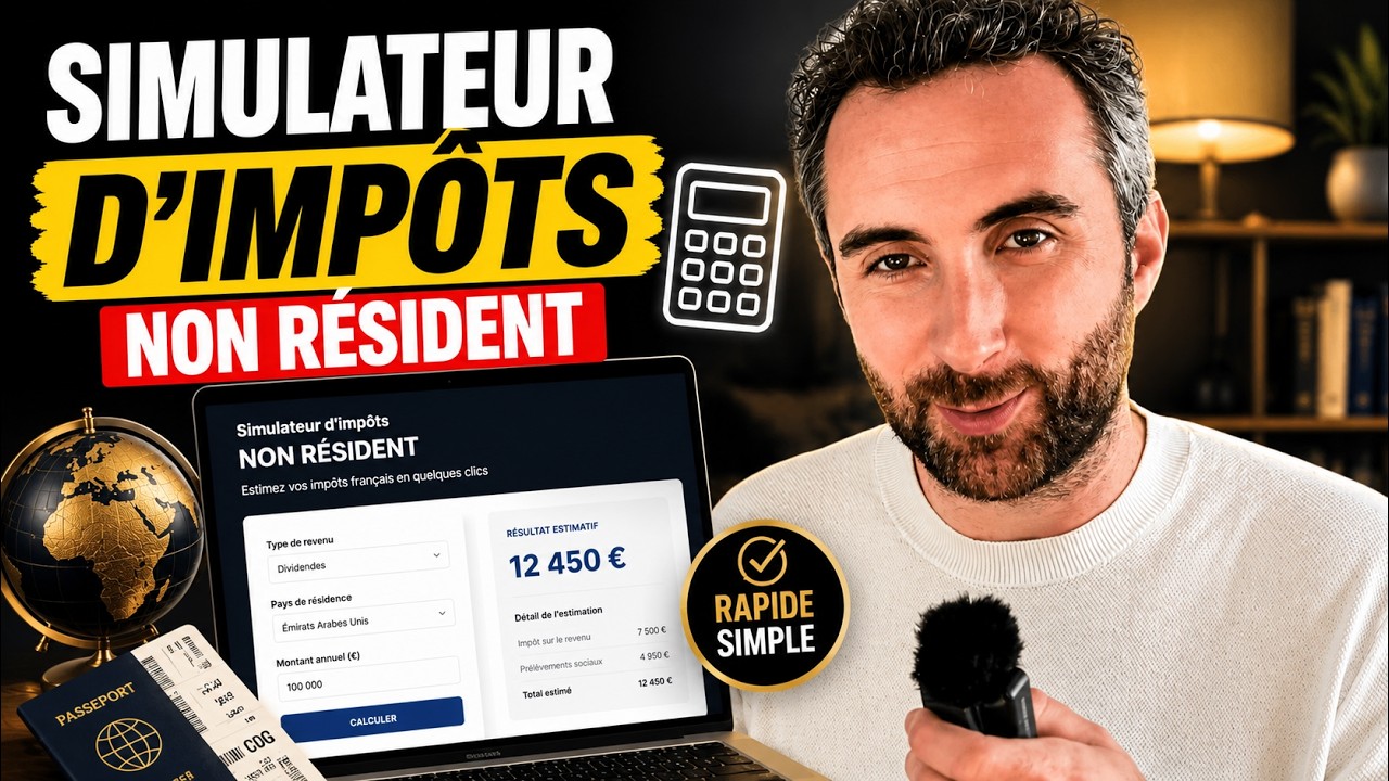 Simulateur SIMULATEUR d'impôts des NON RÉSIDENTS (enfin) - YouTube