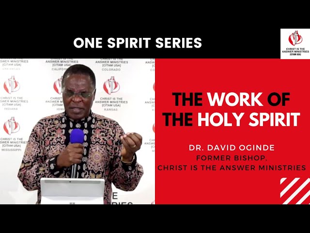 The Work of the Holy Spirit - Bishop Oginde class=