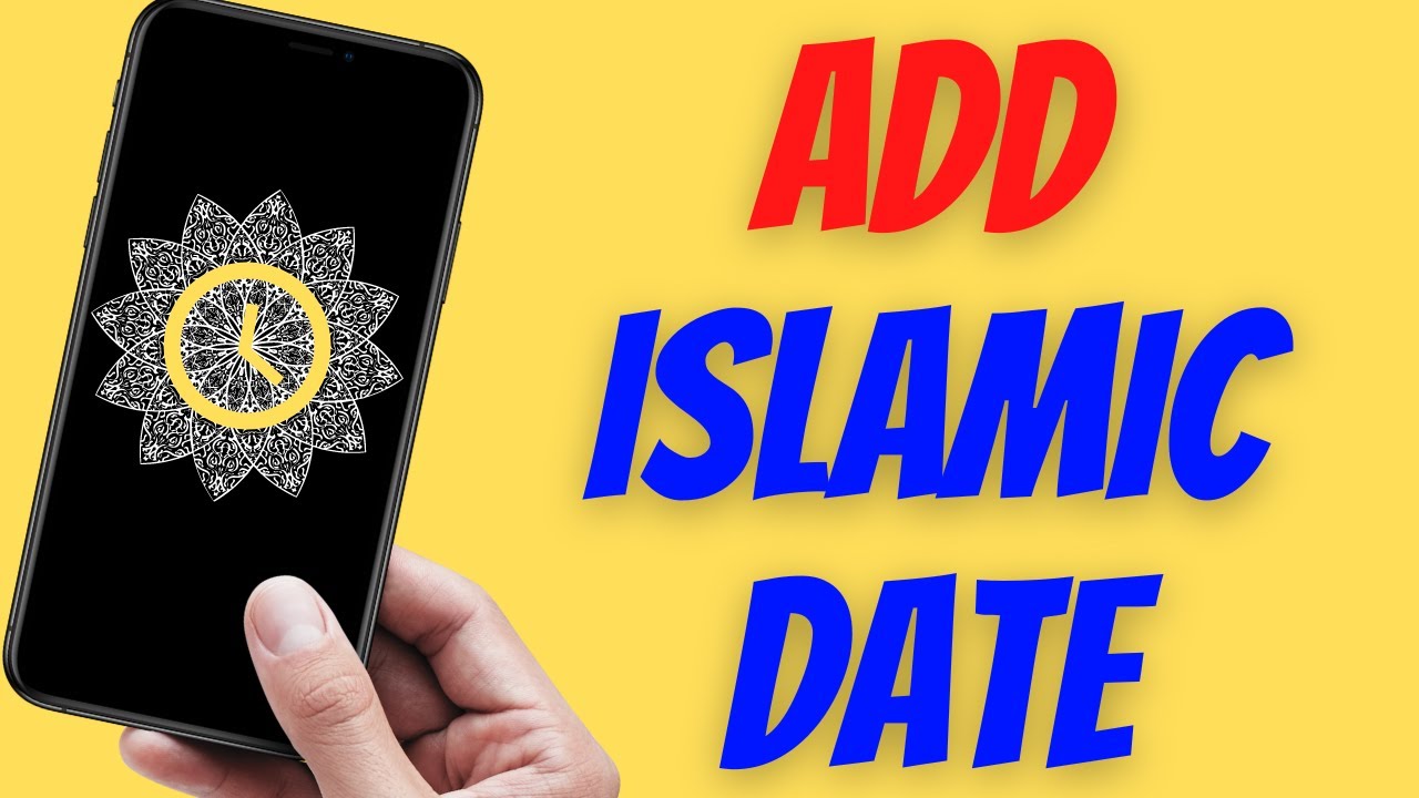 How To Add Islamic Date To Iphone Lock Screen