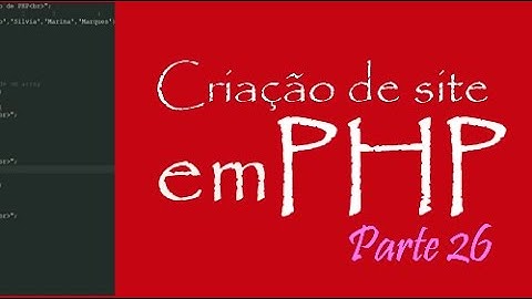 Criação de site em PHP - Parte 26 - Verificação de variáveis e cadastramento
