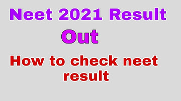 Neet 2021 result out| neet result 2021| How to check neet 2021 result| Download neet 2021 result