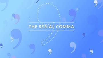 The Serial Comma - Merriam-Webster Ask the Editor