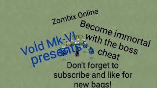 Zombix Online [Boss bug Immortality]