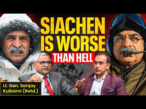 Siachen Hero REVEALS Secrets & Deadliness of World's Highest Battleground | Lt. Gen. Kulkarni (Retd)