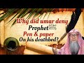 Why did umar deny prophet  pen  paper on his deathbed hadith explanation  assim al hakeem