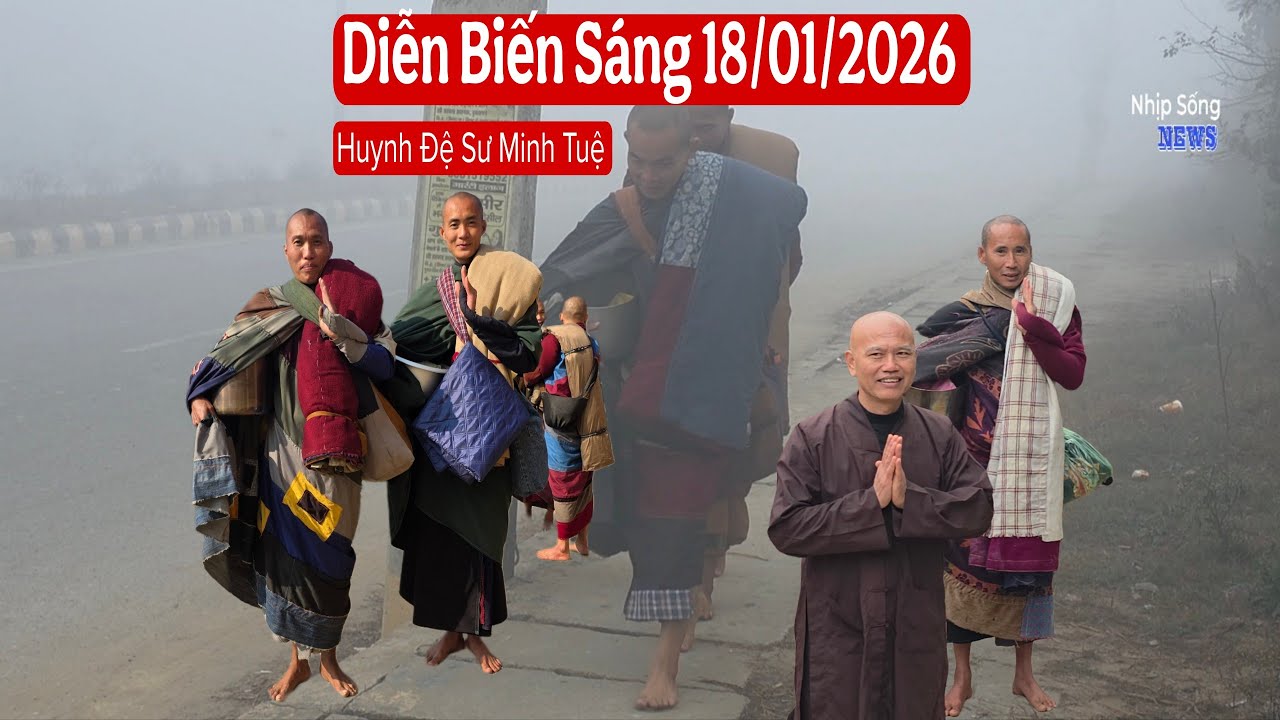 Diễn biến sáng nay 18/1 huynh đệ sư Minh Tuệ