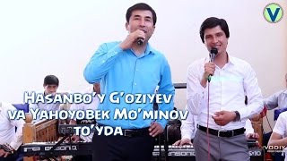 Xasanbo'y G'oziyev va Yahyobek Mo'minov - Oshiqlik (to'yda)