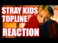 Stray Kids "TOPLINE (Feat. Tiger JK)" Music Video | REACTION | FIRST TIME HEARING