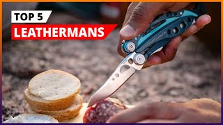 Top 5 Picks for Best Leatherman Multi-Tools 2026 [The EXPERT’S Review]