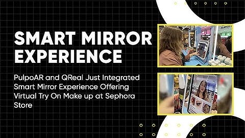 Smart Mirror Experience offering Virtual Try On Make up at Sephora Store