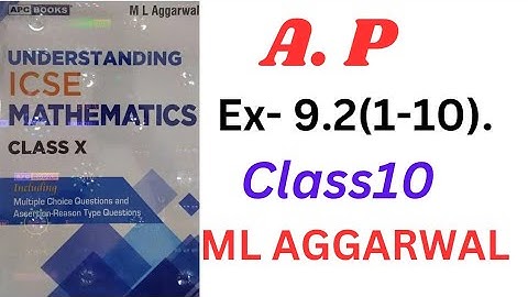 "ICSE Class 10 | Arithmetic Progression Explained | ML Aggarwal | Understanding Mathematics"Ex- 9.2