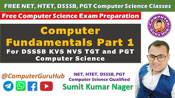 Computer Fundamentals for Exams Part 1 | DSSSB | KVS | NVS | TGT | PGT | NET |  Computer Science